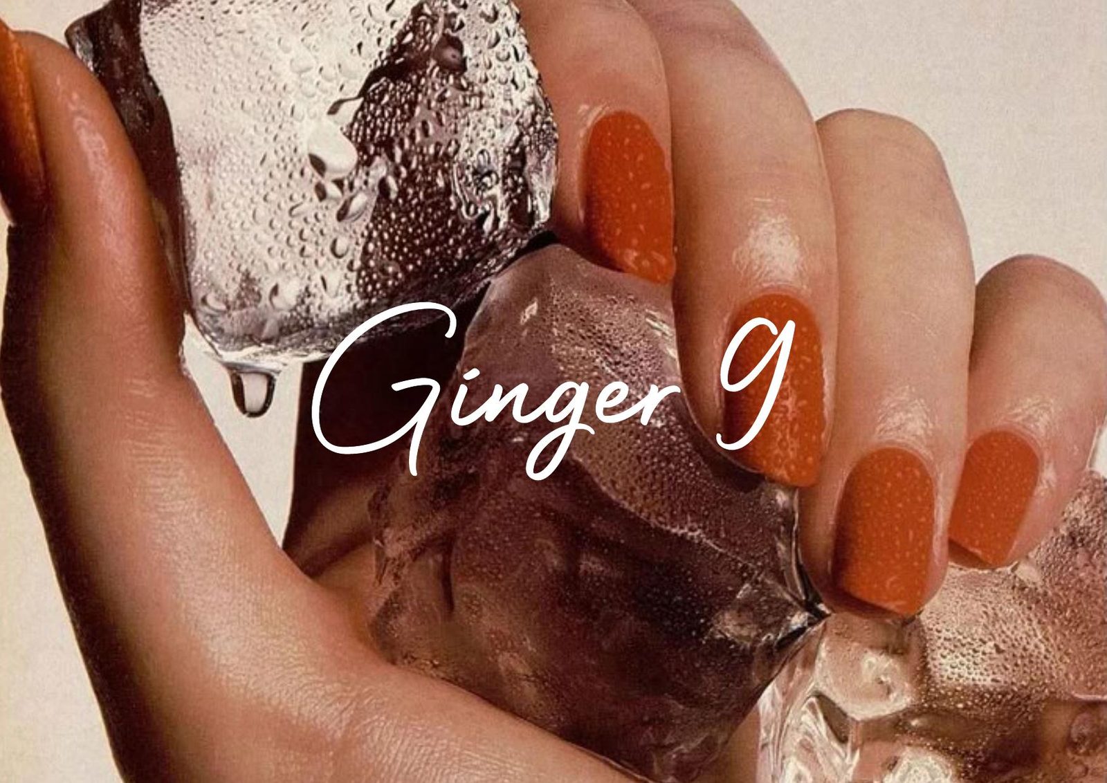 Ginger 9
